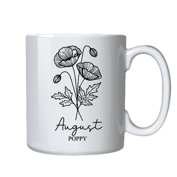 August Birth Month Flower Mug for Birthday or Christmas Gift