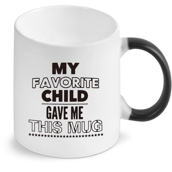 My Favorite Child Gave Me This Mug Magic Colour Changing Gift Coffee Mug