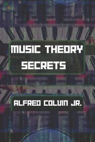 Music Theory Secrets | Shop Today. Get it Tomorrow! | takealot.com