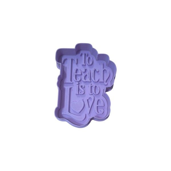 Hubbe Cookie Cutter - To Teach is to Love