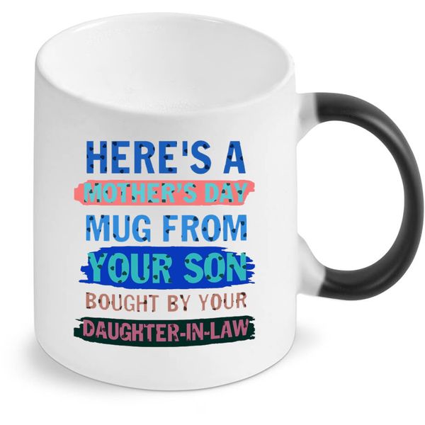 Here Is A Mother's Day Mug Color Changing Mug
