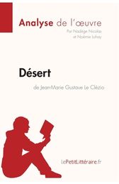 D?sert De Jean-Marie Gustave Le Cl?zio (Analyse De L'oeuvre): Analyse ...