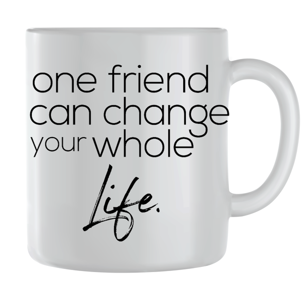 One friend Coffee Mugs for Men Women Motivational Sayings Graphic Cups 187