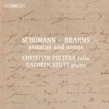 Schumann/Brahms: Sonatas and Songs (SACD)