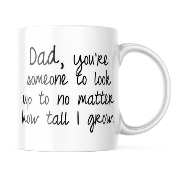 Ceramic Dad Look Up To Mug - White - 11oz