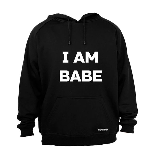 I am Babe! - Ladies - Hoodie - Black