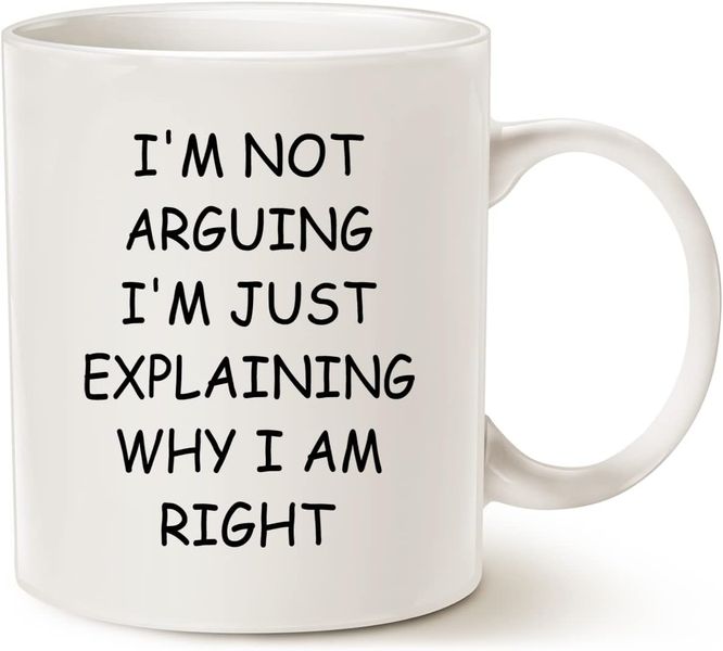 I'm Right-Father's Day-Valentines-Mother's Day-Christmas Mug
