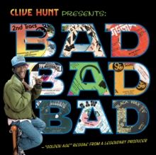 Clive Hunt Presents: Bad, Bad, Bad (CD / Album)
