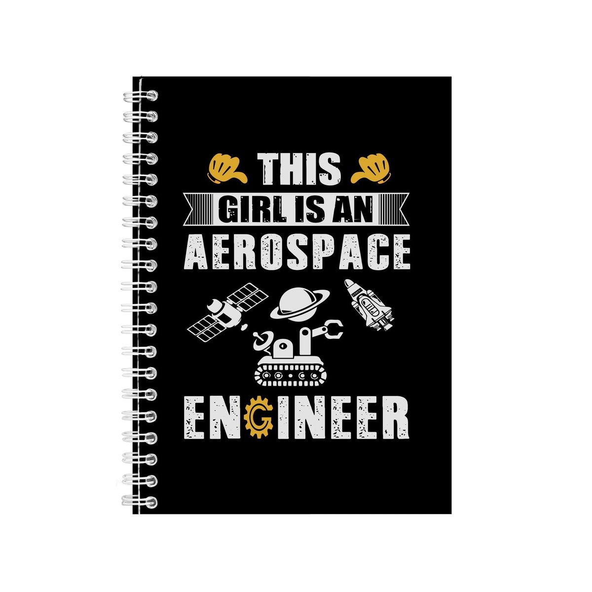 Girl Is And Aerospace Engineer Notebook Engineer Gift Idea A5 Notepad ...