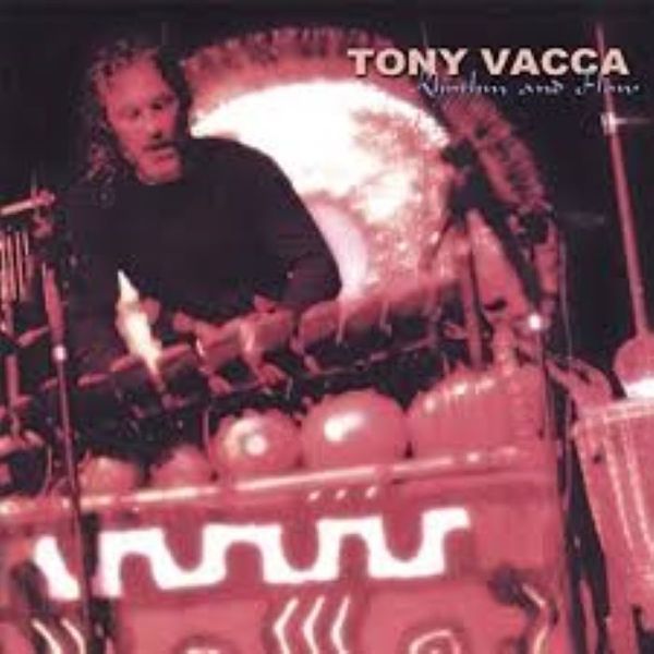 Tony Vacca - Rhythm &amp; Flow