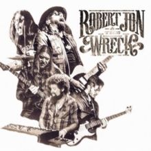 Robert Jon &amp; the Wreck (CD / Album)