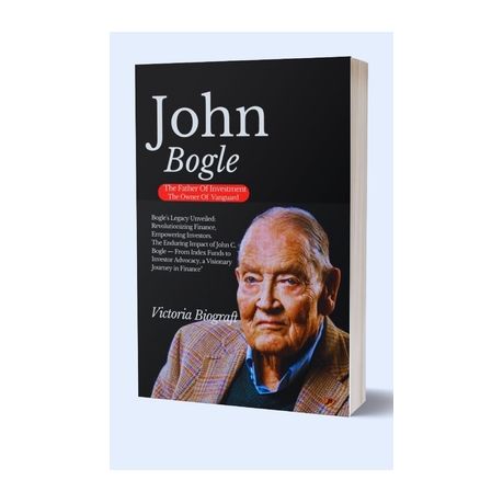 Who Was John Bogle? Vanguard Founder, Father of Indexing