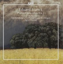 Eduard Franck: Piano Concertos 1 &amp; 2 (CD / Album)