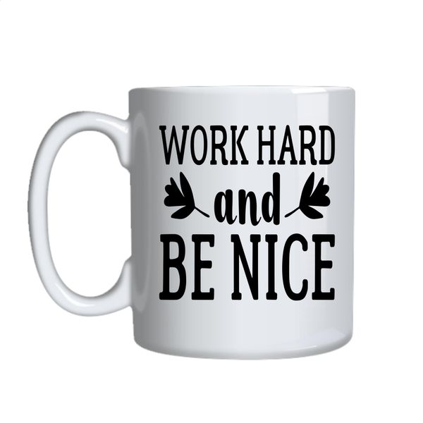 Work Hard Coffee Mugs Trendy Motivational Graphic Cup Design Present 043