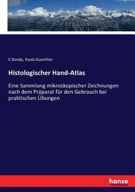 Histologischer Hand Atlas Eine Sammlung Mikroskopischer Zeichnungen