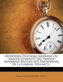 R Pertoire D'Optique Moderne Ou Analyse Compl Te Des Travaux Modernes ...