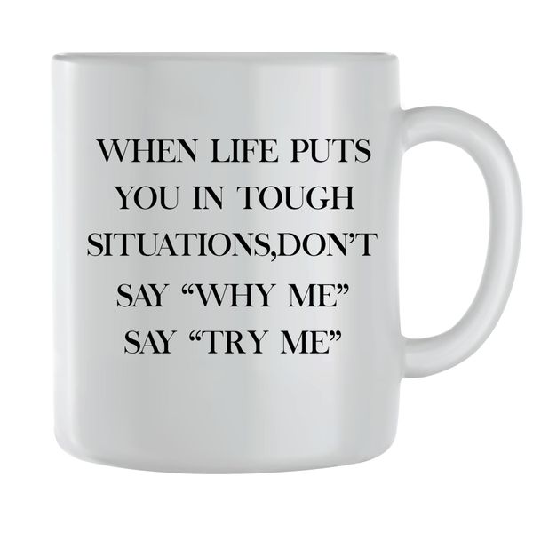 Try Me Coffee Mugs for Men Women Motivational Saying Graphic Cup Present153