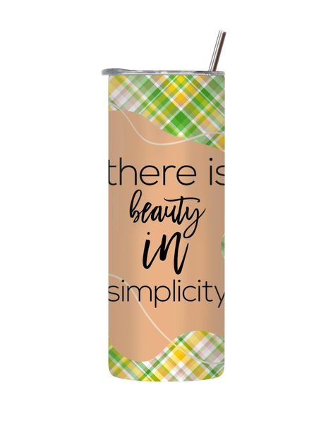 Simplicity 20 Oz Tumbler with Lid Straw Motivational Words Graphic Gift 142