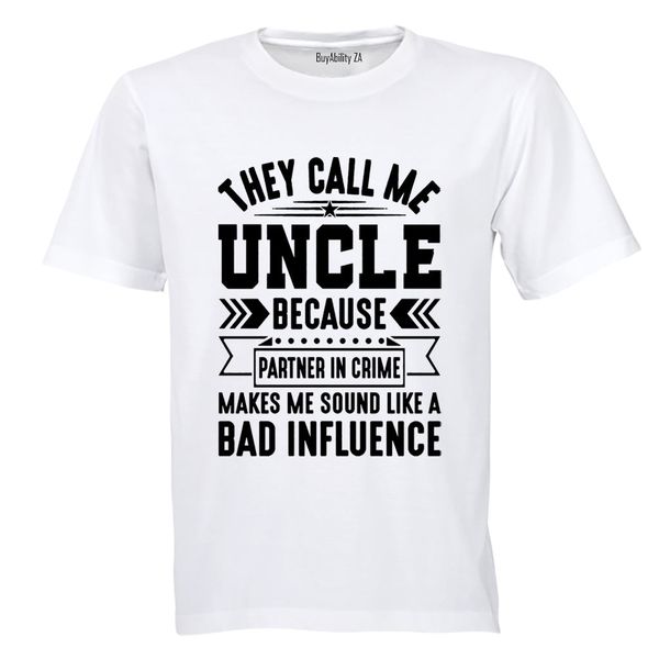 They Call Me Uncle - Adults - T-Shirt