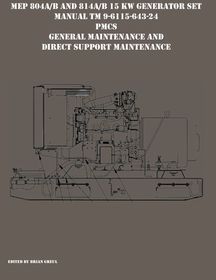 MEP 804A/B And 814A/B 15 KW Generator Set Manual TM 9-6115-643-24 PMCS ...