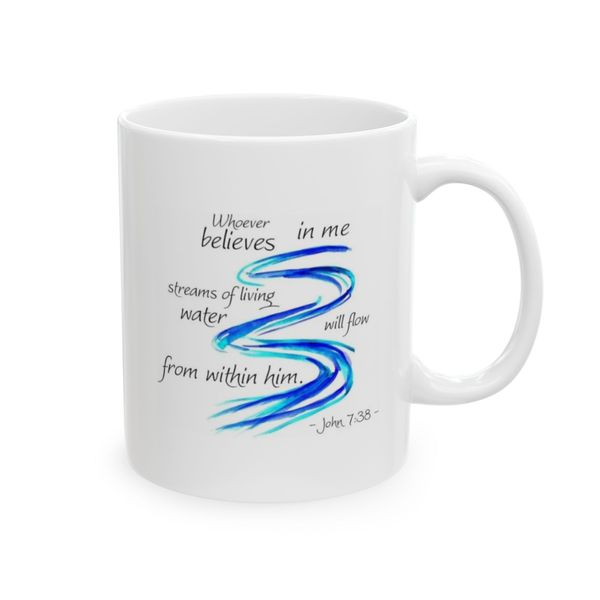 Whoever believes in Me (John 7-38) - Mug