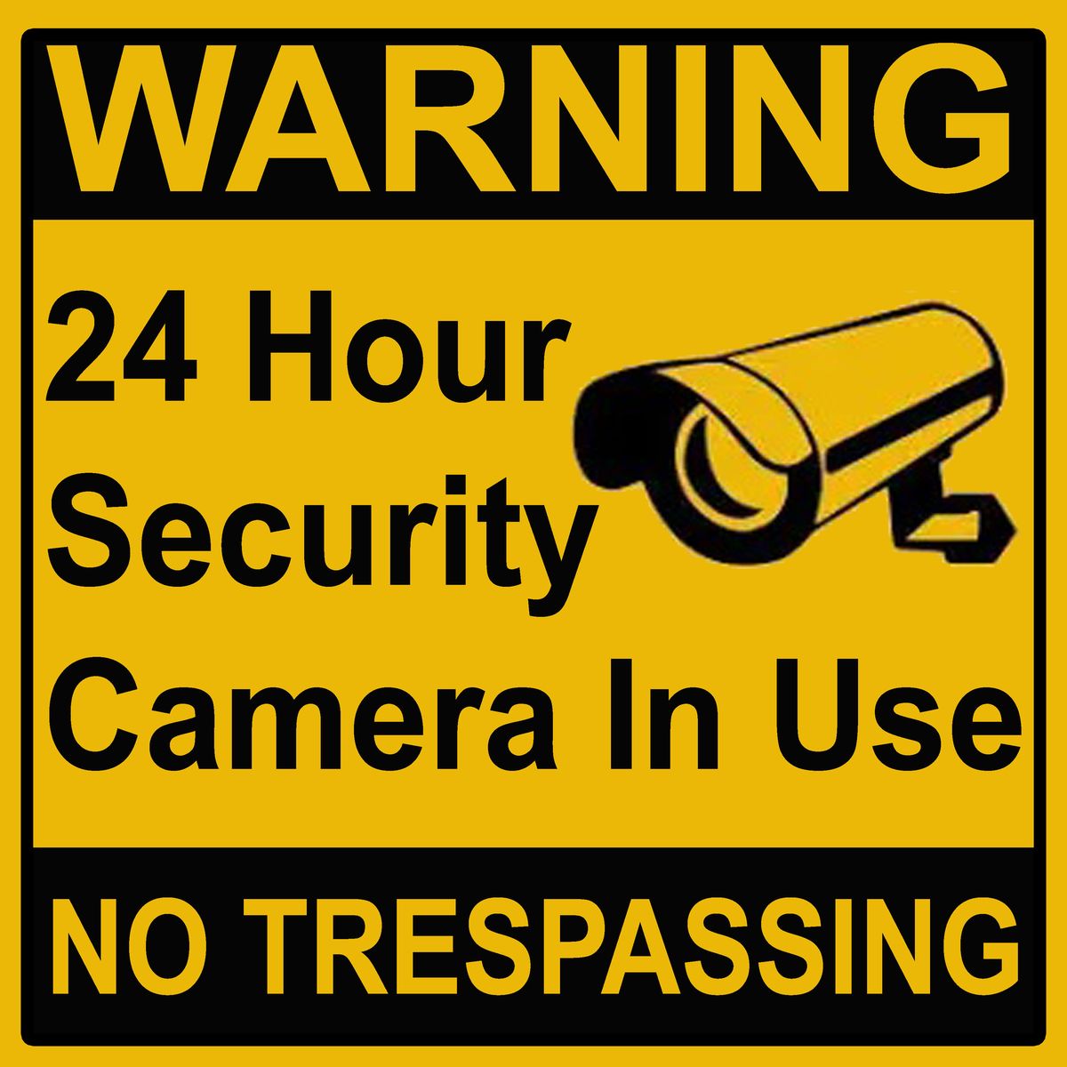 Warning 24 hour Security Camera in use No trespassing sign 29x29cm