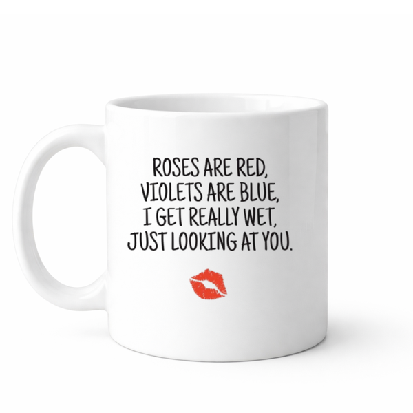 I really get wet, just looking at you - Valentines - Relationship mug