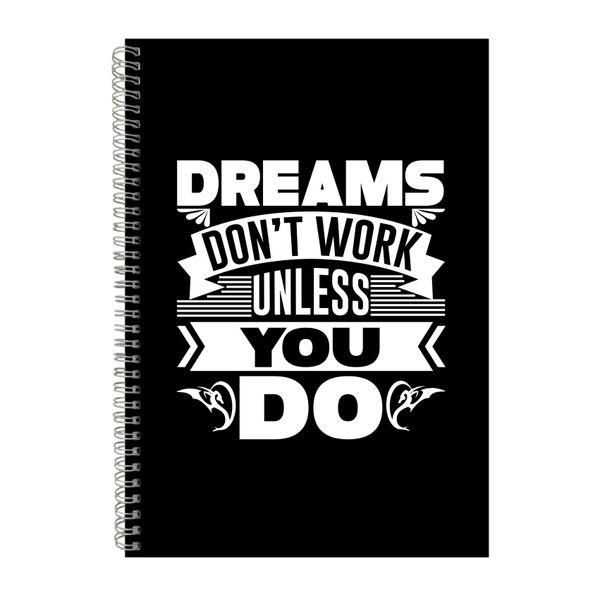 Dreams Don_t Work Notebook Inspirational Gift Idea A4 Notepad 131
