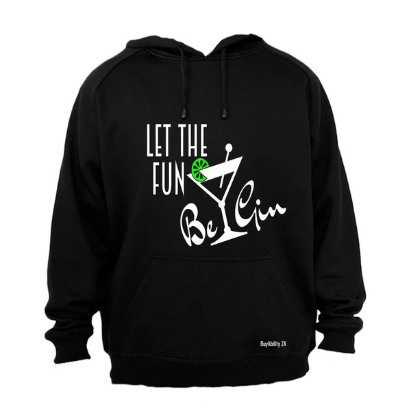 Let the Fun be Gin Mens Hoodie