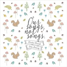 Our Songs, Not Songs (CD / Album)