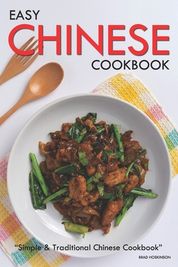 Easy Chinese Cookbook: Simple & Traditional Chinese Cookbook | Shop ...