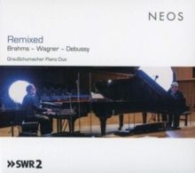 GrauSchumacher Piano Duo: Remixed (CD / Album)
