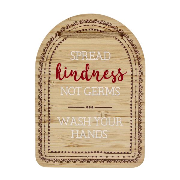 Plaque - Spread kindness not germs. Wash your hands