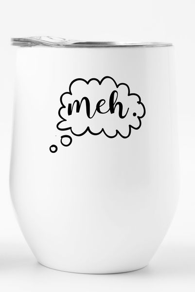 Stainless Steel Double Wall Tumbler: "Meh