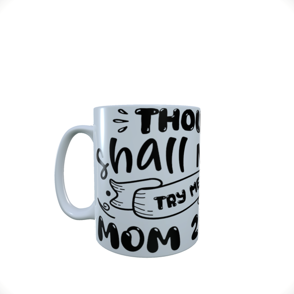 Mom 24.7 -Coffee Mug