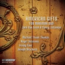 Jack Van Geem &amp; Nancy Zeltsman: American Gifts for Marimba Duo (CD / Album)