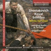 Shostakovich/Koval/Sviridov: Choral Works (CD / Album)