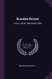 Brandeis Review: V.4: no.1-2(Fall 1984-Spring 1985) | Buy Online in South Africa | takealot.com