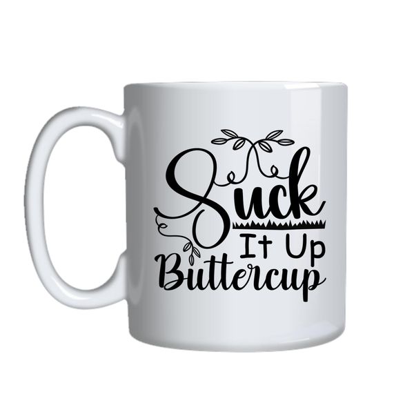 Suck It Up Coffee Mugs for Him Her with Words Graphic Cups Present 050
