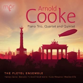 Arnold Cooke: Piano Trio, Quartet and Quintet (CD / Album)