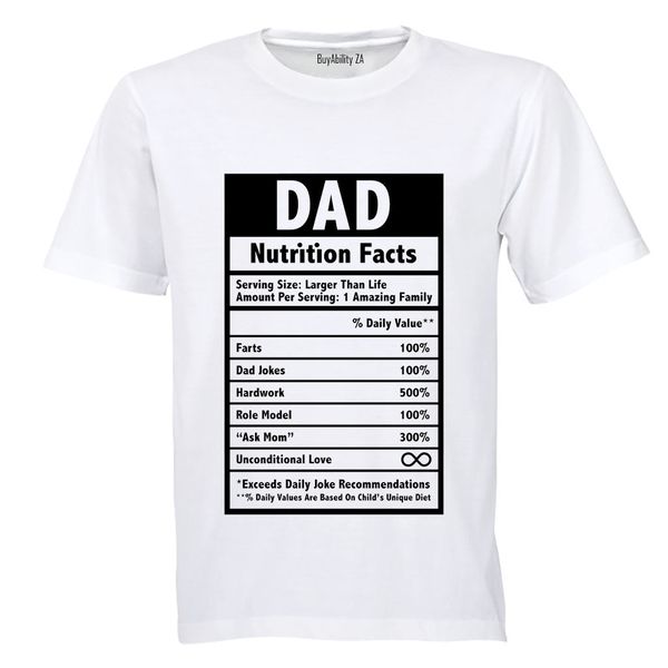 DAD - Nutrition Facts - Adults - T-Shirt