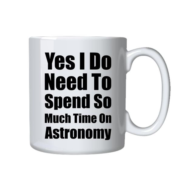 Astronomy Mug Best Astronomy Funny Cup Gift For Birthday