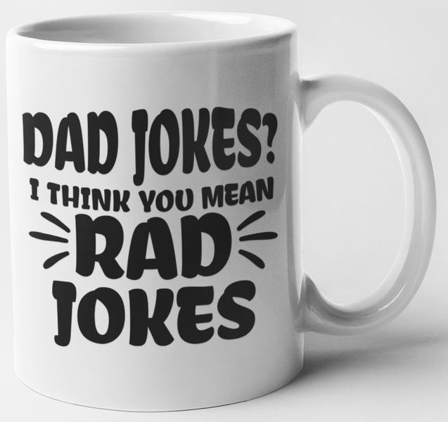 MugMania - Dad Jokes, I Think You Mean Rad Jokes