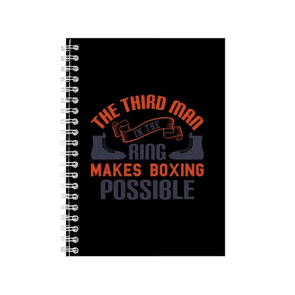 The Third Man In The Ring Notebook Boxer Gift Idea A4 Notepad 156
