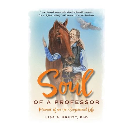 Soul of a Professor: Memoir of an Un-Engineered Life