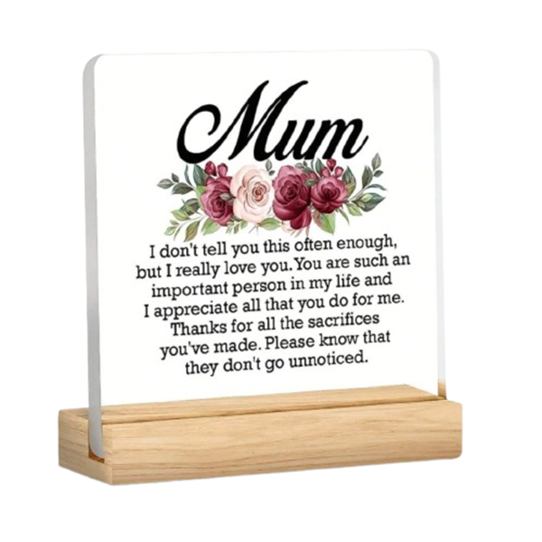 Acrylic Plaque with wooden base for Mom, Mum, for Mother's Day, Christmas,