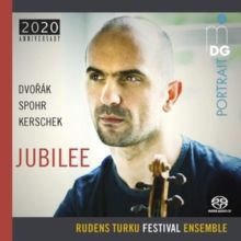 Dvorák/Spohr/Kerschek: Jubilee (SACD)