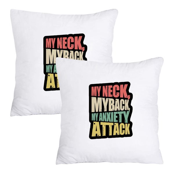 Scatter Cushion Cover Set - My neck, My back, My anxiety attack
