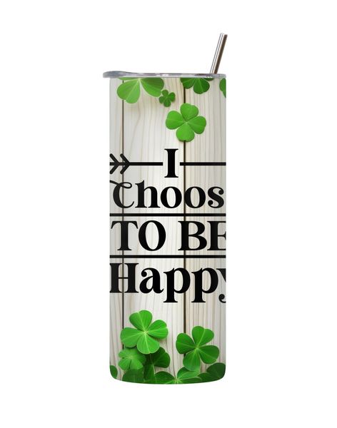 Happy 20 Oz Tumbler Lid and Straw Motivational Sayings Graphic Gift Idea135