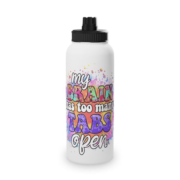 My Brain Has Too Many Tabs Open 850ml Metal Water Bottle